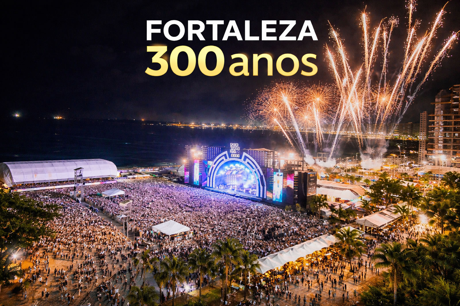 Fortaleza 300 anos: capital cearense prepara celebração histórica com ...